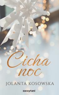 Cicha noc. Autor: Kosowska Jolanta. Multiszop.pl Okładka książki Cicha noc
