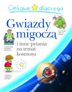 Okładka książki Ciekawe dlaczego gwiazdy migoczą