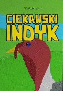 Okładka książki Ciekawski indyk