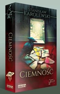 Ciemność. Autor: Stanisław Karolewski. Multiszop.pl Okładka książki Ciemność