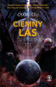Ciemny las. Wspomnienie o przeszłości Ziemi. Tom 2 (edycja kolekcjonerska). Autor: Liu Cixin. Multiszop.pl Okładka książki Ciemny las. Wspomnienie o przeszłości Ziemi. Tom 2 (edycja kolekcjonerska)