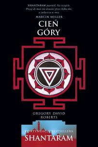 Cień góry. Autor: Gregory David Roberts. Multiszop.pl Okładka książki Cień góry