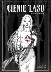 Cienie lasu. Autor: Aga „TUTU” Szymańska. Multiszop.pl Okładka książki Cienie lasu