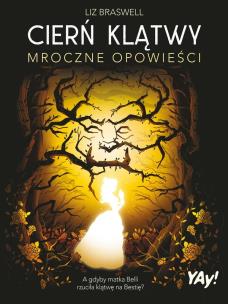 Okładka książki Cierń klątwy. Mroczne opowieści (edycja kolekcjonerska)