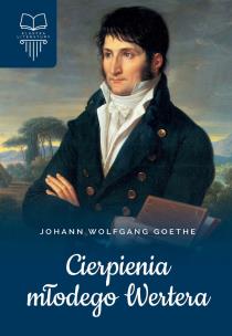 Cierpienia młodego Wertera. Autor: Johann Wolfgang Goethe. Multiszop.pl Okładka książki Cierpienia młodego Wertera