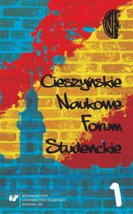 Cieszyńskie Naukowe Forum Studenckie T.1. Autor: red. Alina Szczurek-Boruta. Multiszop.pl Okładka książki Cieszyńskie Naukowe Forum Studenckie T.1