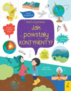 Co i jak? Jak powstały kontynenty?. Autor: Marta Krzemińska. Multiszop.pl Okładka książki Co i jak? Jak powstały kontynenty?