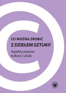 Okładka książki Co można zrobić z dziełem sztuki?