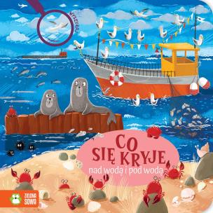 Okładka książki Co się kryje nad wodą i pod wodą