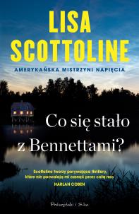 Co się stało z Bennettami ?. Autor: Scottoline Lisa. Multiszop.pl Okładka książki Co się stało z Bennettami ?