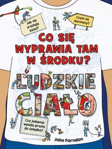 Okładka książki Co się wyprawia tam w środku? Ludzkie ciało - uszkodzone