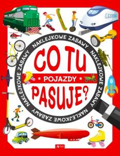 Co tu pasuje? Pojazdy. Autor:   Praca zbiorowa. Multiszop.pl Okładka książki Co tu pasuje? Pojazdy