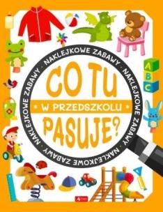 Co tu pasuje? W przedszkolu. Autor:   Praca zbiorowa. Multiszop.pl Okładka książki Co tu pasuje? W przedszkolu