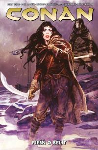Conan. Pieśń o Bêlit. Tom 6. Autor: Irena Brignull. Multiszop.pl Okładka książki Conan. Pieśń o Bêlit. Tom 6