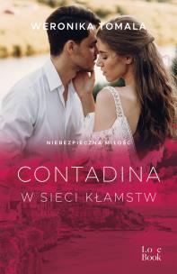 Contadina. W sieci kłamstw. Autor: Tomala Weronika. Multiszop.pl Okładka książki Contadina. W sieci kłamstw