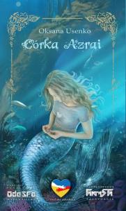 Córka Azrai wydanie polsko-ukraińskie. Autor: Oksana Usenko. Multiszop.pl Okładka książki Córka Azrai wydanie polsko-ukraińskie