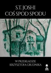 Okładka książki Coś spod spodu