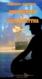 Countryczki i Retropoetyna. Autor: Włodzimierz Przegaliński. Multiszop.pl Okładka książki Countryczki i Retropoetyna