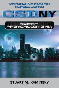 Okładka książki CSI: NY Śmierć przychodzi zimą