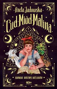 Okładka książki Cud, miód, Malina