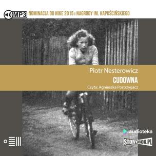 Cudowna audiobook. Autor: Piotr Nesterowicz. Multiszop.pl Okładka książki Cudowna audiobook