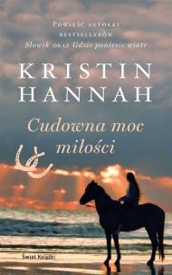 Cudowna moc miłości pocket. Autor: Hannah Kristin. Multiszop.pl Okładka książki Cudowna moc miłości pocket