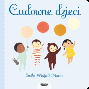Cudowne dzieci. Autor: Emily Winfield-Martin. Multiszop.pl Okładka książki Cudowne dzieci