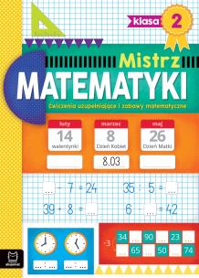 Ćwiczenia uzupełniające i zabawy matematyczne. Klasa 2. Mistrz matematyki. Autor: Konstantynowicz Adam. Multiszop.pl Okładka książki Ćwiczenia uzupełniające i zabawy matematyczne. Klasa 2. Mistrz matematyki