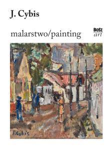 Cybis. Malarstwo. Autor: Stefania Krzysztofowicz-Kozakowska. Multiszop.pl Okładka książki Cybis. Malarstwo