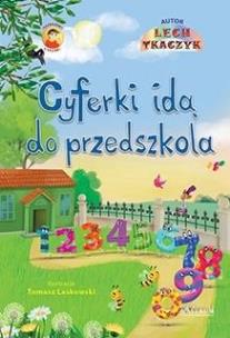 Cyferki idą do przedszkola. Autor: Lech Tkaczyk. Multiszop.pl Okładka książki Cyferki idą do przedszkola