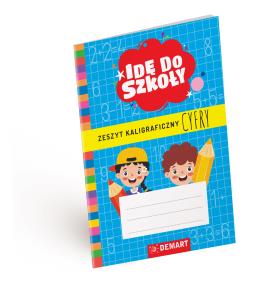Cyfry. Zeszyt kaligraficzny. Idę do szkoły. Autor: Anna Borchard. Multiszop.pl Okładka książki Cyfry. Zeszyt kaligraficzny. Idę do szkoły
