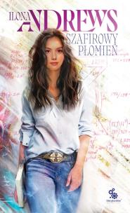 Cykl Ukryte Dziedzictwo T.4 Szafirowy płomień. Autor: Andrews Ilona. Multiszop.pl Okładka książki Cykl Ukryte Dziedzictwo T.4 Szafirowy płomień