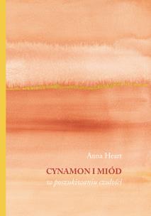 Okładka książki Cynamon i miód w poszukiwaniu czułości