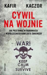 Cywil na wojnie. Autor: Kafir, Kaczor. Multiszop.pl Okładka książki Cywil na wojnie