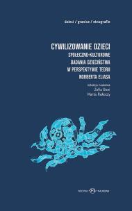 Okładka książki Cywilizowanie dzieci? Społeczno-kulturowe badania