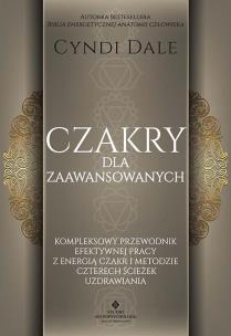 Czakry dla zaawansowanych. Autor: Cyndi Dale. Multiszop.pl Okładka książki Czakry dla zaawansowanych