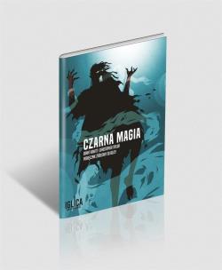 Czarna magia - podręcznik dodatkowy do Iglicy. Wydawca: Alis Games. Multiszop.pl Opakowanie Czarna magia - podręcznik dodatkowy do Iglicy