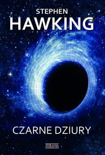 Czarne dziury. Autor: Hawking Stephen. Multiszop.pl Okładka książki Czarne dziury