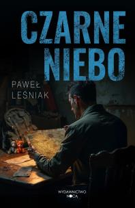 Czarne niebo. Autor: Leśniak Paweł. Multiszop.pl Okładka książki Czarne niebo