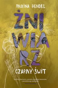 Czarny świt Żniwiarz Tom 5. Autor: Hendel Paulina. Multiszop.pl Okładka książki Czarny świt Żniwiarz Tom 5