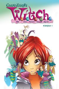 Czarodziejki W.I.T.C.H. Księga 1. Autor:   Praca zbiorowa. Multiszop.pl Okładka książki Czarodziejki W.I.T.C.H. Księga 1