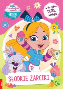 Okładka książki Czarodziejska cukiernia Alicji Słodkie żarciki STX-9113