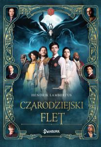 Czarodziejski flet. Autor: Hendrik Lambertus, Justyna Drobkiewicz. Multiszop.pl Okładka książki Czarodziejski flet
