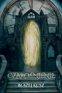 Okładka książki Czarośnienie