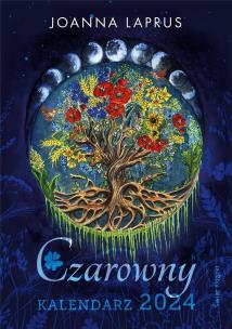 Czarowny kalendarz 2024. Autor: Joanna Laprus. Multiszop.pl Okładka książki Czarowny kalendarz 2024