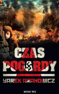 Czas pogardy. Autor: Yarek Aranowicz. Multiszop.pl Okładka książki Czas pogardy