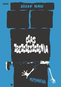 Czas zbezczeszczenia. Autor: Józef Bau. Multiszop.pl Okładka książki Czas zbezczeszczenia