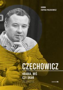 Okładka książki Czechowicz Hrabia, miś czy drań
