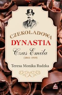Okładka książki Czekoladowa dynastia. Czas Emila
