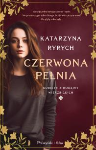 Czerwona pełnia. Autor: Ryrych Katarzyna. Multiszop.pl Okładka książki Czerwona pełnia